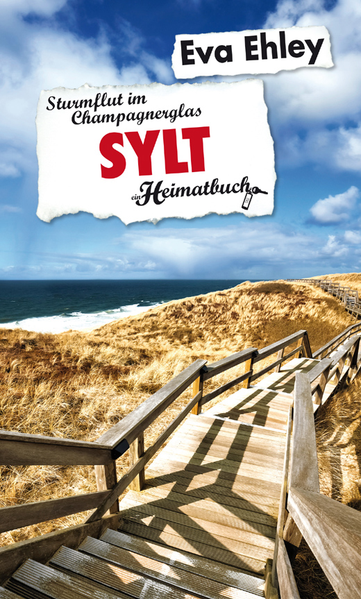 "Cover: Sturmflut im Champagnerglas - SYLT Heimatbuch"