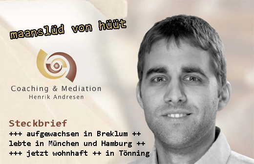 Coaching und Mediation mit dem Tönninger Henrik Andresen